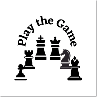 Play the Chess Game Posters and Art